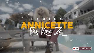 ANNICETTE - TSISY KARA ZA (Lyrics / Tononkira)