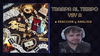 REACCION a TRAMPA AL TIEMPO - YSY A (ALBUM COMPLETO)