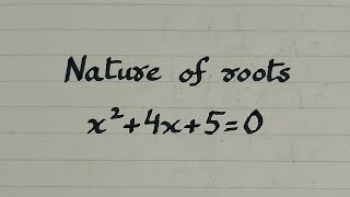 Nature of roots of a quadratic equation x²+4x+5=0