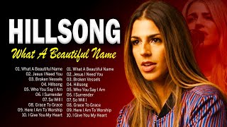 What A Beautiful Name   Hillsong Praise And Worship Songs 🙏 Morning Christian Songs By Hillsong