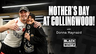 Mother's Day at Collingwood with Donna Maynard! | Black \u0026 White Show