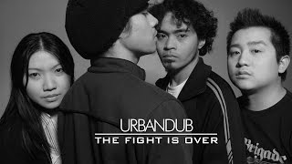 Urbandub - The Fight Is Over