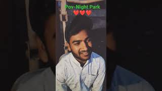 Park Me Night Vibe 😉 |Muskurane Song| #cover #shorts#arijit singh