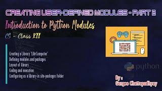CLASS XII | CREATING USER-DEFINED MODULES - Part 2 | PYTHON MODULES | CS
