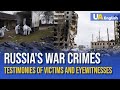 Justice Demands Truth: Documenting Russia's Crimes in Ukraine for Accountability