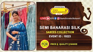 Semi Banarasi Silk Sarees Collection |  Kancheepuram Varamahalakshmi Silks Sarees Tamil LIVE