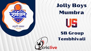 Jolly Boys Mumbra vs Sb Group Tembhivali Ranjeet Smruti Chashak 2023