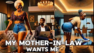 A Mother-in-Law Wanted Her Son-in-law So Badly That She…..#africantales #africanfolktales #reality