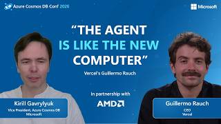 Vercel CEO Guillermo Rauch’s Advice for New Developers in the Age of AI | Azure Cosmos DB Conf 2026
