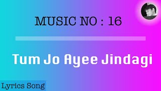 Tum Jo Ayee Jindagi | Lyrics song with english subtitles | Once Upon A Time In Mumbai
