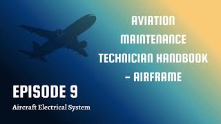 FAA AMT-A: Aircraft Electrical System (Chapter 9)