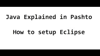 19. Eclipse Setup for Java