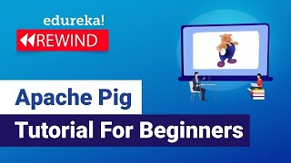 Hadoop Pig Tutorial | Hadoop Pig Tutorial | Hadoop Tutorial | Edureka Rewind
