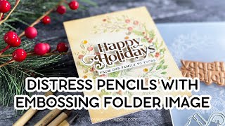 STAMPtemer 2023 Distress Pencils with Embossed Holiday Image