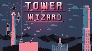 INCREMENTALLY BUILD THE BIGGEST WIZARD TOWER! - TOWER WIZARD