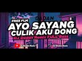 [FREE FLM] DJ AYO SAYANG CULIK AKU DONG - FL Studio Mobile