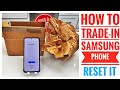 How to Factory Reset your Samsung phone to trade-in. How to send phone back to Samsung.