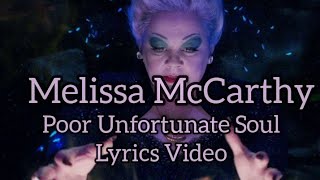 Melissa McCarthy Poor Unfortunate Soul Lyrics Video