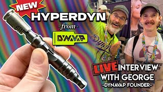 Exclusive Livestream with George from DynaVap: Unveiling the Brand New HyperDyn! #brandnew #info