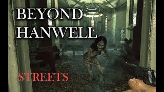 Beyond Hanwell Walkthrough 5: Streets