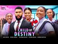 CHILD OF DESTINY -ALEX CROSS,CHIDINMA OGUIKE,JASMINE ONYINYE,FESSA OKAFOR latest 2023 nigerian movie