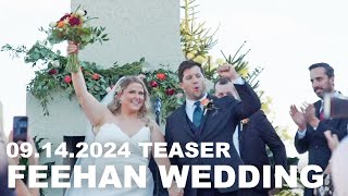 Media Buff Productions - Feehan Wedding Teaser 09.14.2024