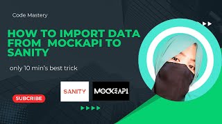 | How to import Data From mockApi to Sanity| Only 10 min's best tricks|