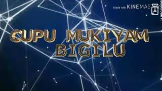 cupu mukkiyam bigulu /intro 2