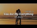 You Are My Everything – The Most Romantic Love Song | Lyric Video