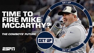 Time for the Cowboys to FIRE Mike McCarthy & find a new head coach? 🤨 | Get Up