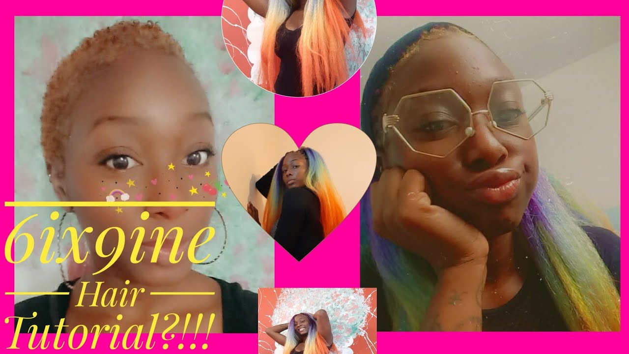 6ix9ine Hair Tutorial Youtube