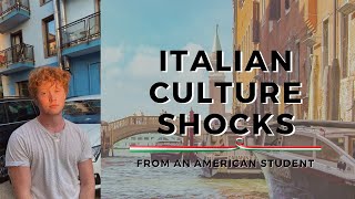 ITALIAN CULTURE SHOCKS | AMERICAN STUDENT IN ITALY