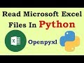 Python How To Read Microsoft Excel Files With Openpyxl