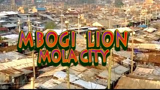 #Ngomma/BURN KINYONGI--MOLA CITY/MBOGI LION