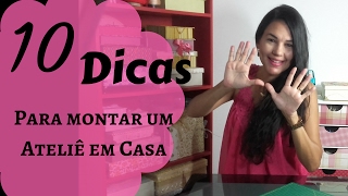 10 Dicas para Montar Seu Ateliê em Casa