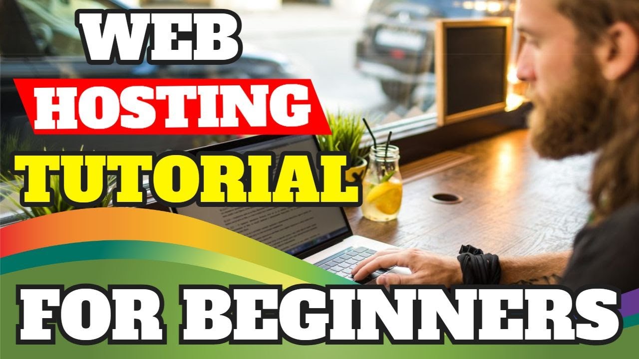 Web Hosting Tutorial For Beginners - YouTube