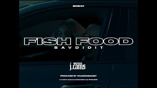 Sav Did It - Fish Food (Shot by: @endlesssproductions)