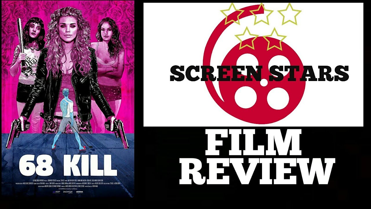 68 Kill (2017) Film Review - YouTube