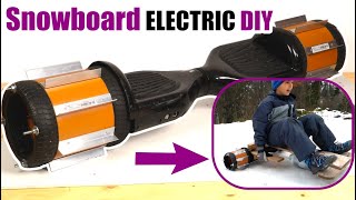 Snowboard ELECTRIC DIY - Hoverboard HACK