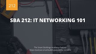 SBA 212: IT Networking 101
