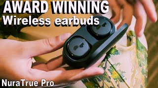 Award Winning - NuraTrue Pro Wireless Earbuds