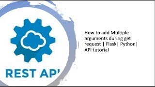 How to add Multiple arguments during get request | Flask| Python| API tutorial