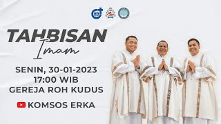 Misa Tahbisan Imam, Senin 30 Januari 2023 Pk 17.00