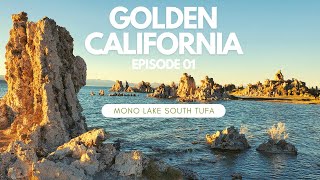 MONO LAKE \u0026 THE TUFA FORMATIONS / GOLDEN CALIFORNIA [TRAVEL SERIES] Episode 01