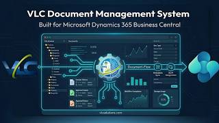 Stop Bloating Business Central — Meet VLC Document Management System