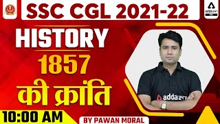 SSC CGL 2021-22  | GK/GS | History | 1857 की क्रांति  By Pawan Moral