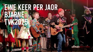 Eine Keer Per Jaor | Bjarne TVK 2025