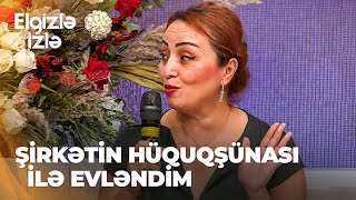 Elgizlə izlə | Raşelin anası studiyaya gəldi | Türkiyədə 2-ci dəfə ailə qurdum