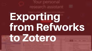 Exporting from Refworks to Zotero