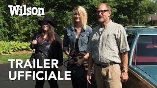 Wilson | Trailer Ufficiale HD | Fox Searchlight 2017